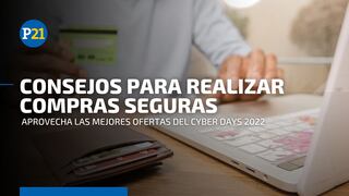 Cyber Days 2022: sigue estos consejos para realizar una compra exitosa vía online