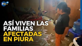 Familias en Piura lo pierden todo por intensas lluvias