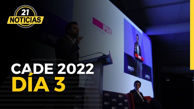 CADE 2022: Último día de la Conferencia Anual de Ejecutivos