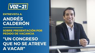 Andrés Calderón: “Un Congreso que no se atreve a vacar”