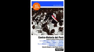 'Contra-Historia del Perú': El libro del país que nunca fue