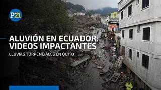 Tragedia en Ecuador: mira los impactantes videos del aluvión en Quito