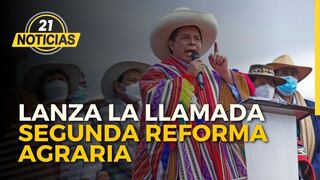 Presidente Castillo lanza la llamada segunda reforma agraria