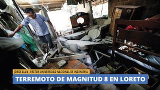 Terremoto de magnitud 8 en Loreto conversamos con Jorge Alva, rector de la UNI