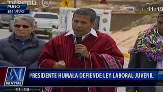 Ollanta Humala: "Régimen laboral juvenil no se hizo para despedir"