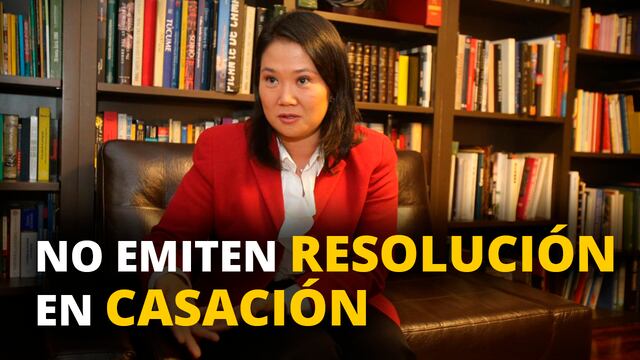 Keiko Fujimori: Corte Suprema no emitió una resolución en casación