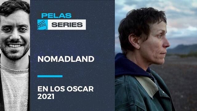 Nomadland la favorita de los Oscar 2021