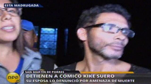 Kike Suero fue detenido tras amenazar de muerte a su ex esposa