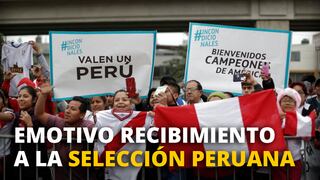 Emotivo recibimiento a la Selección Peruana