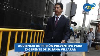 Audiencia de prisión preventiva para exgerente de Susana Villarán