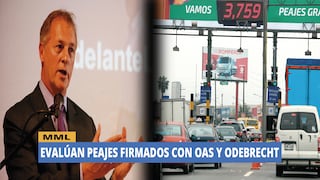 Municipalidad de Lima evalúa peajes firmados con OAS y Odebrecht