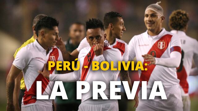 La previa: Perú - Bolivia