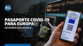 Pasaporte COVID-19: aprende a descargar este documento para ingresar a países de la Unión Europea