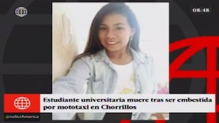 Joven estudiante murió tras ser atropellada por un mototaxi en Chorrillos [VIDEO]