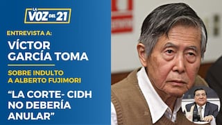 Víctor García Toma sobre indulto a Alberto Fujimori: “La Corte-IDH no debería anularlo”