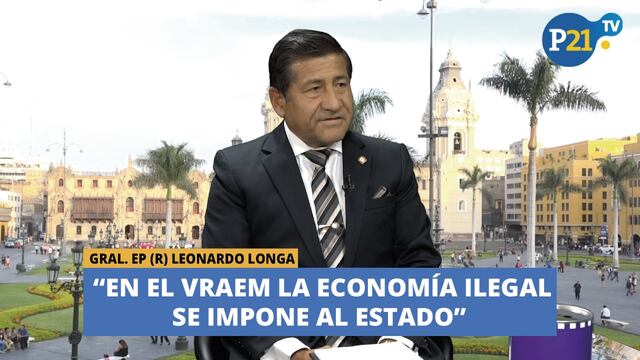 Gral. EP (R) Leonardo Longa: "En el Vraem se impone la economía ilegal"