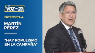 Martín Pérez: “Hay populismo en la campaña”