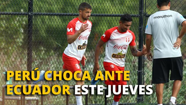  Selección peruana enfrenta este jueves a Ecuador en amistoso