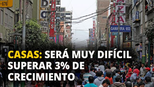 Carlos Casas: Será muy difícil superar 3% de crecimiento