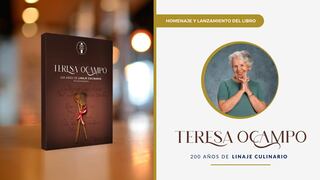 ‘Teresa Ocampo, 200 años de linaje culinario’: Presentan libro sobre la historia de la gastronomía peruana