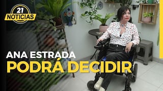 Ana Estrada: Podrá decidir el día de su muerte