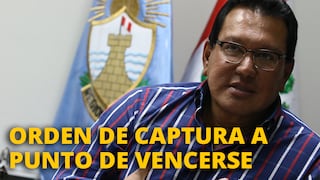 Félix Moreno: Orden de captura del exgobernador del Callao está a punto de vencerse