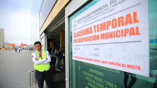 Municipalidad del Callao: "Si por cumplir nuestro trabajo nos vemos obligados a cerrar locales, lo haremos"