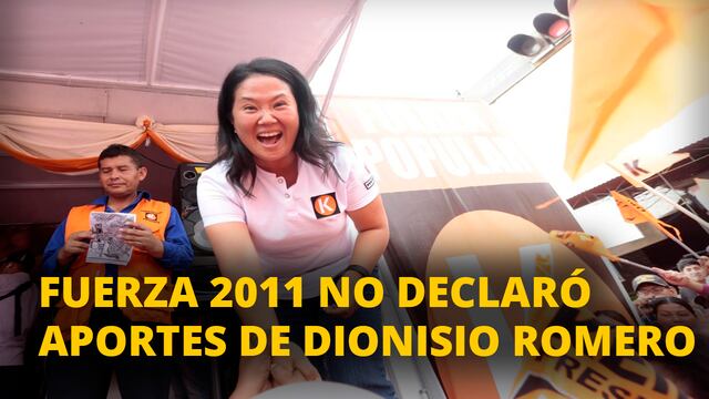 Keiko Fujimori: Fuerza 2011 no declaró aportes de campaña de Dionisio Romero [VIDEO]