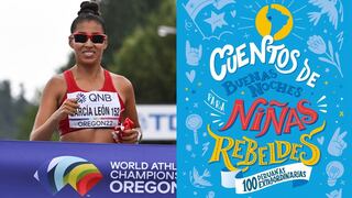 Kimberly García: Peruana campeona del Mundial de Atletismo figura en “Cuentos de buenas noches para niñas rebeldes”