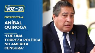 Aníbal Quiroga: “Fue una torpeza política, no amerita censura”