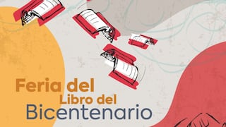Feria del Libro del Bicentenario: Todo lo que debes saber del evento con invitados internacionales