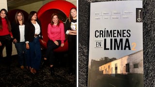FIL Lima 2022: Periodistas presentan “Crímenes en Lima 2″, donde narran las historias más impactantes de las últimas décadas