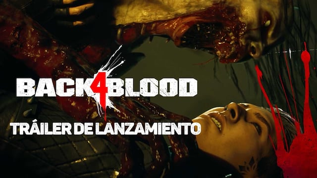 Llega el tráiler de lanzamiento de ‘Back 4 Blood’ [VIDEO]