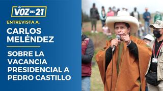 Carlos Meléndez sobre la vacancia presidencial a Pedro Castillo