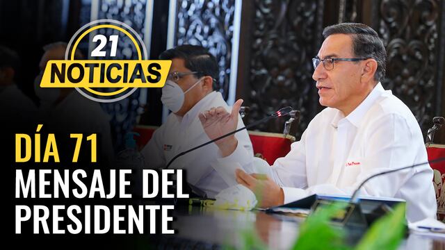 Mensaje a la nación del presidente Vizcarra en el día 71 de cuarentena