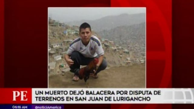 Un muerto y dos heridos dejó balacera por disputa de terrenos en San Juan de Lurigancho