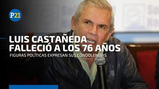 Luis Castañeda Lossio: Políticos se expresaron tras el fallecimiento del exalcalde de Lima