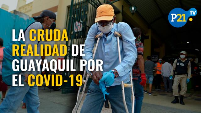Covid-19: La cruda realidad en Guayaquil