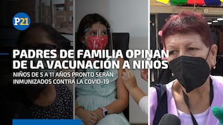 Padres de familia opinan sobre la vacunación contra el COVID-19 a los niños de 5 a 11 años
