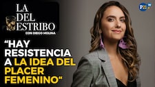 María José Osorio en La del Estribo: “En el Perú hay mucha resistencia a la idea del placer femenino”