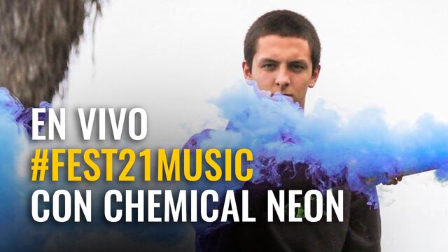 #Fest21Music En vivo con Chemical Neon