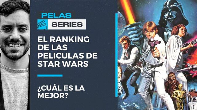El ranking de las películas de Star Wars