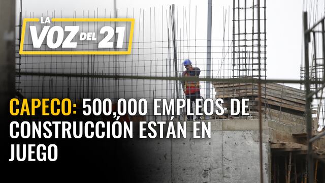 CAPECO: 500,000 empleos de construcción están en juego