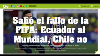 “Chile no irá al Mundial”: los medios internacionales hacen eco del fallo de FIFA en el caso de Byron Castillo [FOTOS]