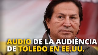 Audio de la audiencia de Alejandro Toledo