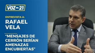 Rafael Vela: “Mensajes de Cerrón serían amenazas encubiertas”