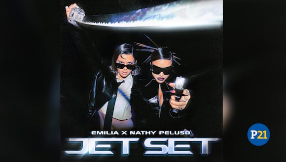 Emilia y Nathy Peluso lanzan Jet Set