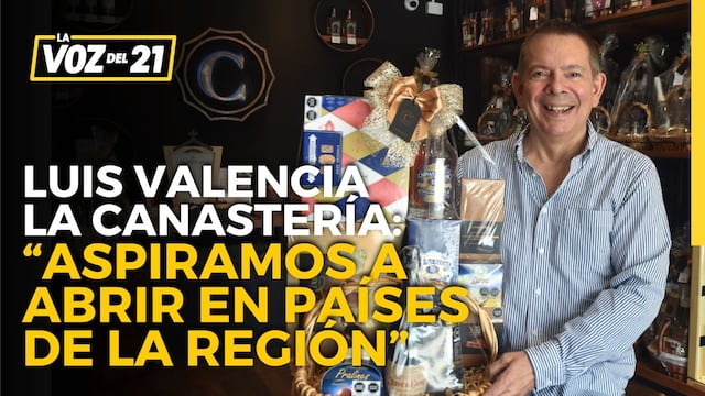 Luis Valencia de La Canastería: “Aspiramos a abrir en países de la región”