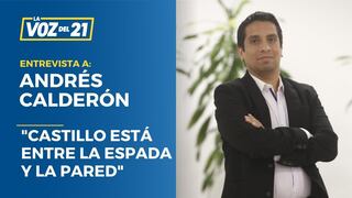 Andrés Calderón: “Castillo está entre la espada y la pared”