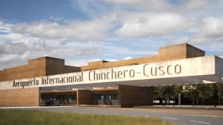 Aeropuerto de Chinchero será construido vía concesión y ya no por obra pública